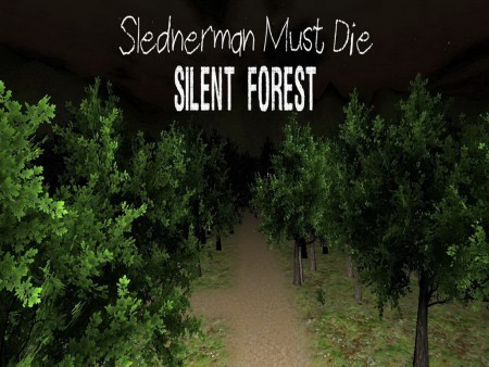 SLENDERMAN MUST DAY: SILENT FOREST